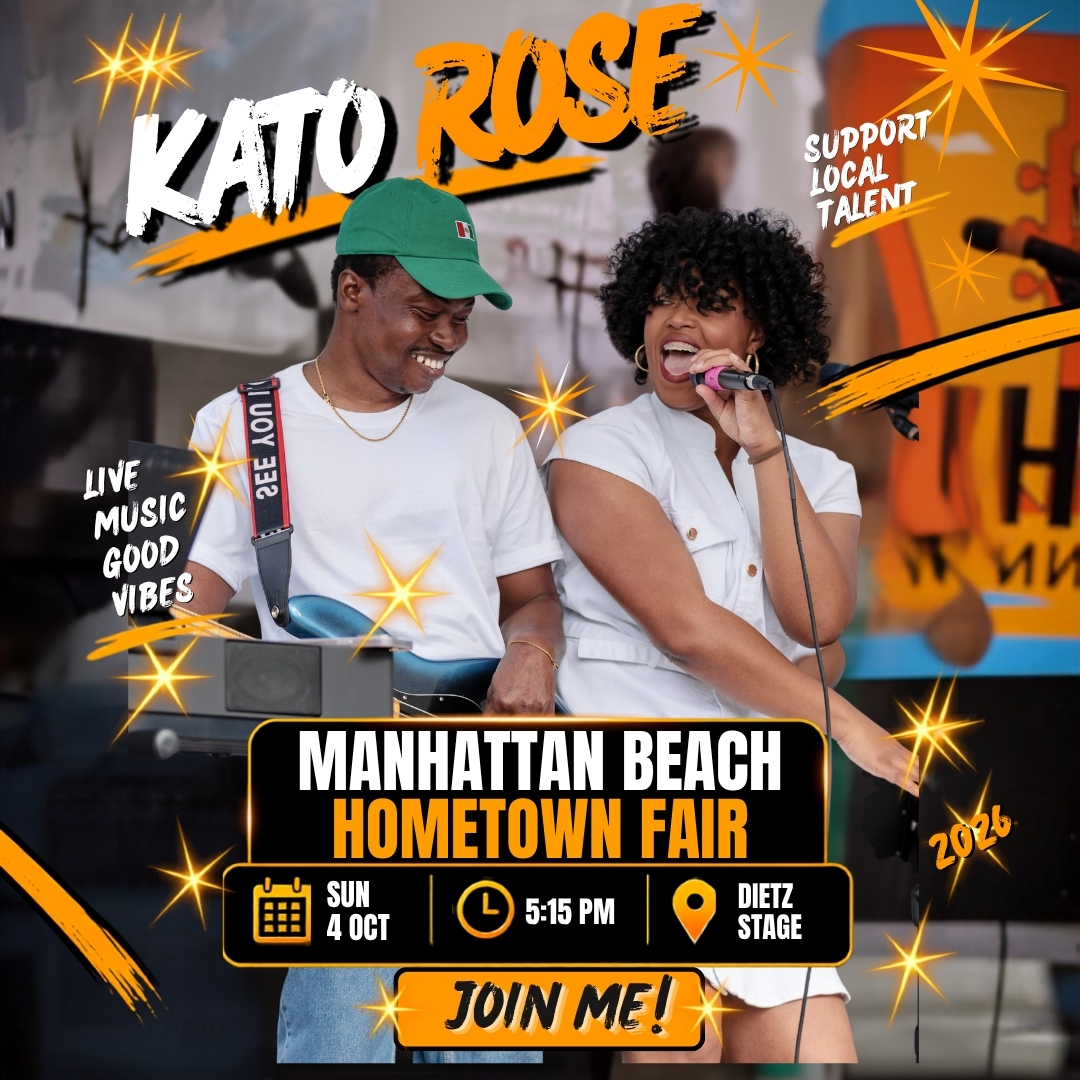 Official poster for Manhattan Beach Hometown Fair · KatoЯose at Dietz Stage